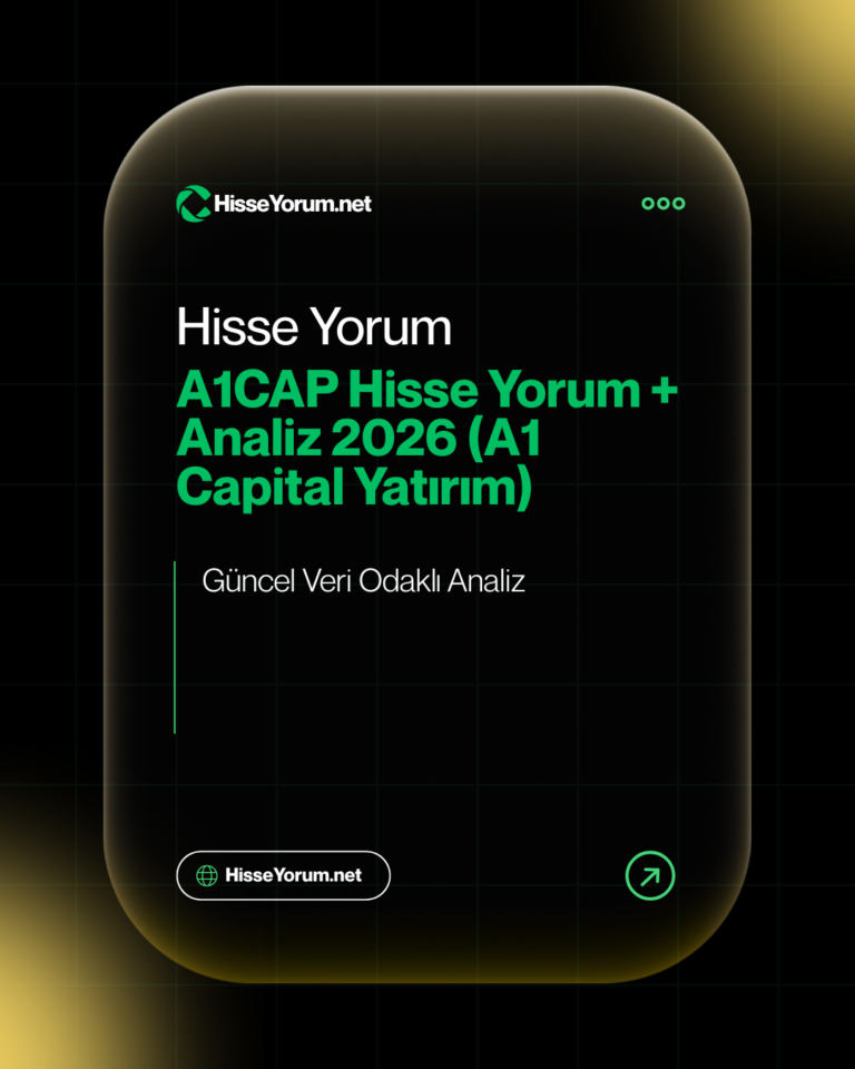 A1CAP Hisse Yorum + Analiz 2026 (A1 Capital Yatırım)